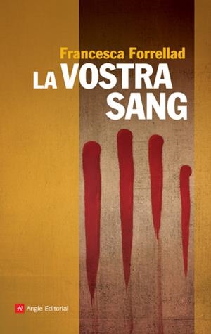 LA VOSTRA SANG | 9788496970878 | FORRELLAD, FRANCESCA