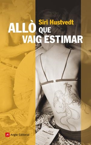 ALLO QUE VAIG ESTIMAR | 9788496970588 | HUSVENDT, SIRI