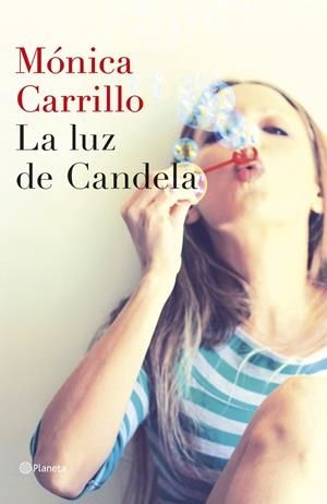 LA LUZ DE CANDELA | 9788408127307 | CARRILLO, MÓNICA 