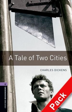 TALE OF TWO CITIES. CD. STAGE 4 | 9780194793278 | CHARLES DICKENS