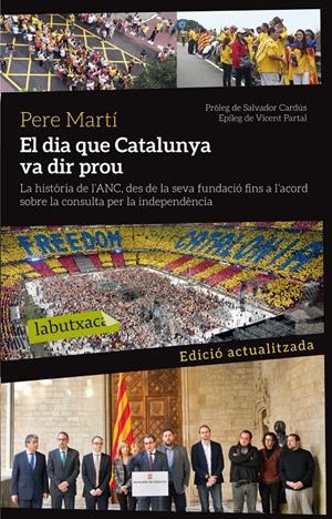 EL DIA QUE CATALUNYA VA DIR PROU | 9788499307879 | MARTÍ COLOM, PERE