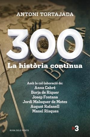 300. LA HISTÒRIA CONTINUA | 9788415961260 | TORTAJADA,TONI