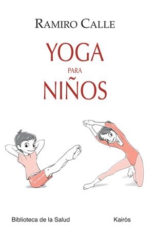 YOGA PARA NIÑOS | 9788499883724 | CALLE, RAMIRO