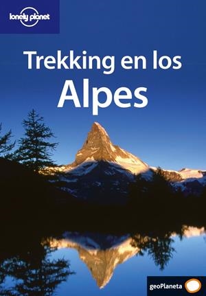 TREKKING EN LOS ALPES | 9788408056102 | FAIRBAIRN, GARETH MCCORMACK ET AL