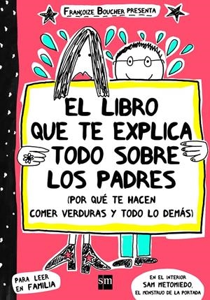 EL LIBRO QUE TE EXPLICA TODO SOBRE LOS PADRES | 9788467523034 | BOUCHER, FRANÇOISE