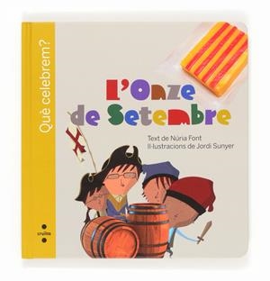 L'ONZE DE SETEMBRE. QUE CELEBREM?  | 9788466132084 | FONT I FERRÉ, NÚRIA