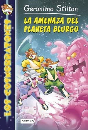 LA AMENAZA DEL PLANETA BLURGO | 9788408128403 | GERONIMO STILTON