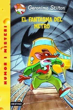 EL FANTASMA DEL METRO. Nº12 | 9788492671328 | STILTON, GERONIMO