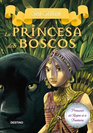 LA PRINCESA DELS BOSCOS | 9788499327990 | STILTON, TEA