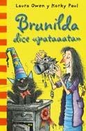 BRUNILDA DICE 'PATAAATA' | 9788498016024 | OWEN, LAURA/PAUL, KORKY