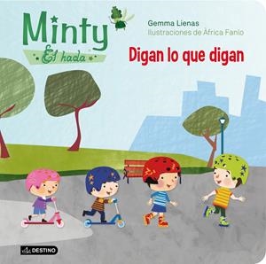 DIGAN LO QUE DIGAN. MINTY, EL HADA.  | 9788408119357 | LIENAS MASSOT, GEMMA 