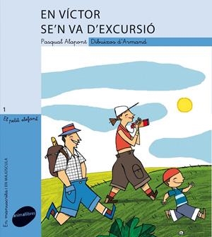 EN VÍCTOR SE'N VA D'EXCURSIÓ | 9788496726925 | ALAPONT PASQUAL