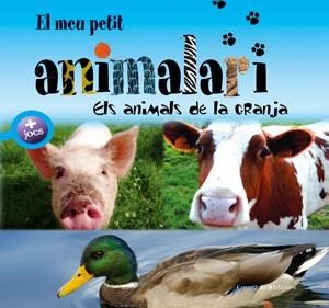 EL MEU PETIT ANIMALARI. ELS ANIMALS DE LA GRANJA | 9788497916974 | PATRICK DAVID. IL·LUSTADOR: OLIVIER VERBRUGGHE. FO