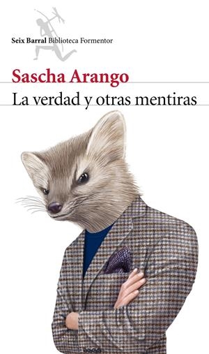 LA VERDAD Y OTRAS MENTIRAS | 9788432222955 | ARANGO, SASCHA 