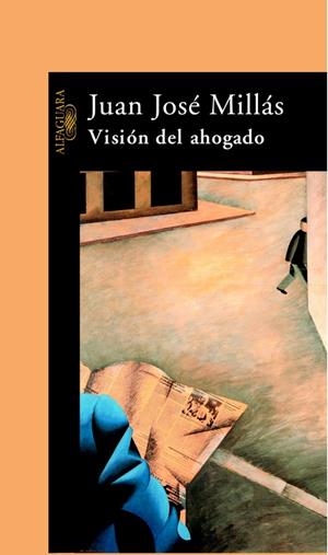 VISION DEL AHOGADO | 9788420420028 | Millás, Juan José