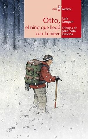 OTTO, EL NIÑO QUE LLEGÓ CON LA NIEVE | 9788498456417 | LONGAN ZARZOSO, LAIA