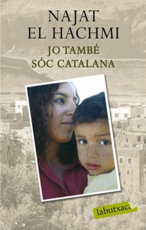 JO TAMBÉ SÓC CATALANA | 9788499300856 | EL- HACHMI, NAJAT