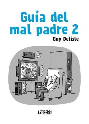 GUÍA DEL MAL PADRE 2 | 9788415685562 | DELISLE, GUY