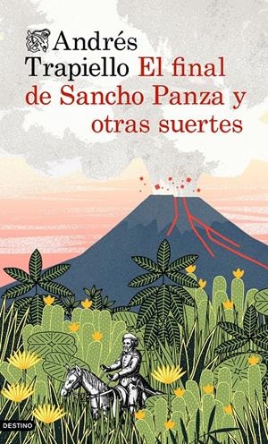 EL FINAL DE SANCHO PANZA Y OTRAS SUERTES | 9788423348671 | TRAPIELLO, ANDRÉS 