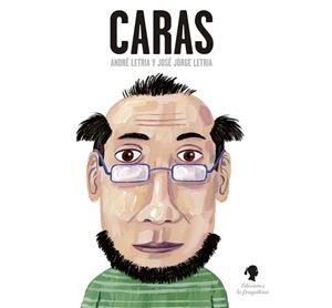 CARAS | 9788416226009 | LETRÍA, JOSÉ JORGE