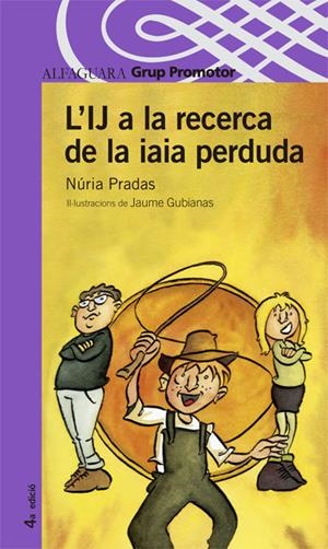L'IJ A LA RECERCA DE LA IAIA PERDURA | 9788479180898 | PRADAS I ANDREU, NURIA