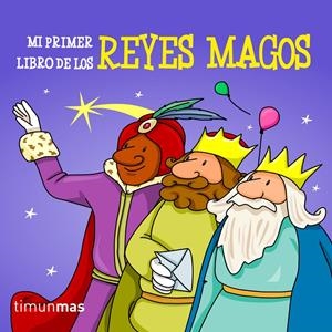 MI PRIMER LIBRO DE LOS  REYES MAGOS | 9788408113072 | AUTORES VARIOS