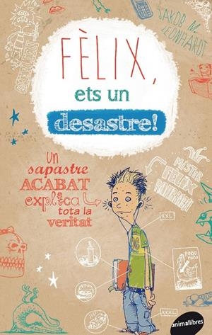 FELIX, ETS UN DESASTRE! | 9788415975205 | LEONHARDT, JAKOB M.