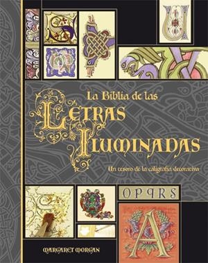 LA BIBLIA DE LAS LETRAS ILUMINADAS | 9788496669192 | MORGAN, MARGARET