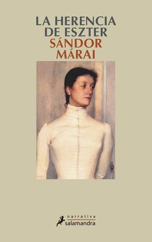 HERENCIA DE ESZTER, LA | 9788478885671 | MÁRAI, SÁNDOR