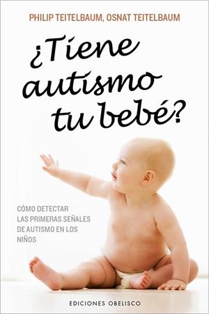TIENE AUTISMO TU BEBE? | 9788497778800 | TEITELBAUM, OSNAT