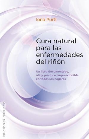 CURA NATURAL PARA LAS ENFERMEDAD | 9788497779128 | PURTI, IONA