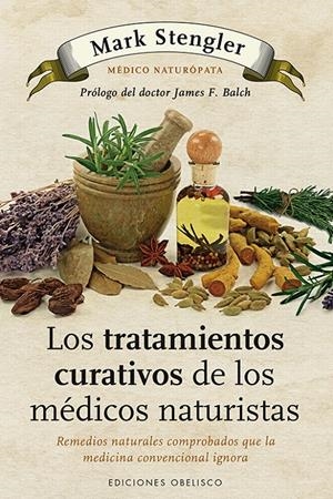 TRATAMIENTOS CURATIVOS DE LOS MÉDICOS NATURISTAS, LOS | 9788497778992 | STENGLER, MARK