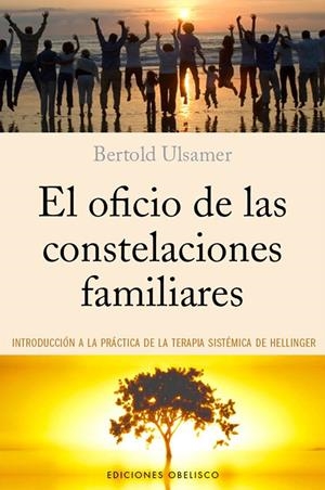 OFICIO DE LAS CONSTELACIONES FAMILIARES, EL | 9788497779289 | ULSAMER, BERTOLD