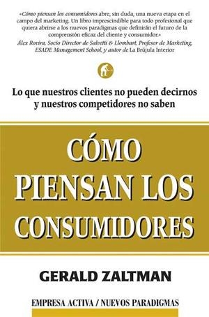 COMO PIENSAN LOS CONSUMIDORES | 9788495787453 | ZALTMAN, GERALD