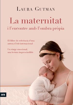 MATERNITAT I L'ENCONTRE AMB LA PROPIA OMBRA,LA | 9788492907939 | GUTMAN, LAURA