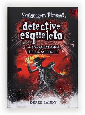 DETECTIVE ESQUELETO VI:LA INVOCADORA DE | 9788467561593 | LANDY, DEREK