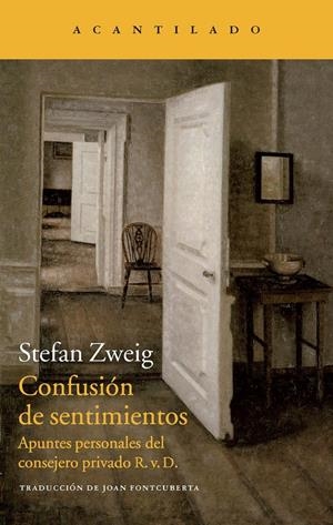 CONFUSIÓN DE SENTIMIENTOS. APUNTES PERSONALES DEL CONSEJERO PRIVADO R.D | 9788415689973 | ZWEIG, STEFAN