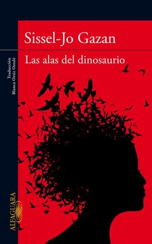 LAS ALAS DE LOS DINOSAURIOS | 9788420407241 | GAZAN, SISSEL-JO