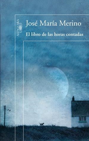 LIBRO DE LAS HORAS CONTADAS, EL | 9788420407845 | MERINO SANCHEZ ,JOSE MARIA