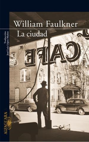 CIUDAD, LA | 9788420470146 | FAULKNER, WILLIAM
