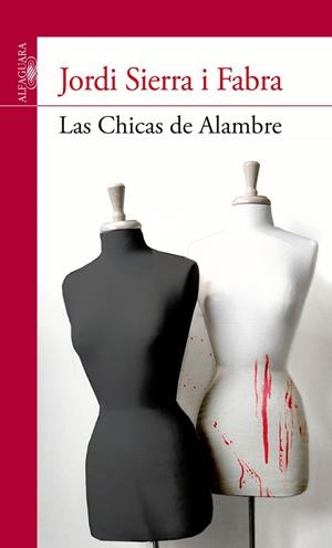 LAS CHICAS DE ALAMBRE | 9788420475134 | SIERRA I FABRA, JORDI