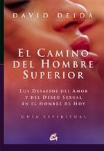 EL CAMINO DEL HOMBRE SUPERIOR | 9788484451709 | DEIDA, DAVID