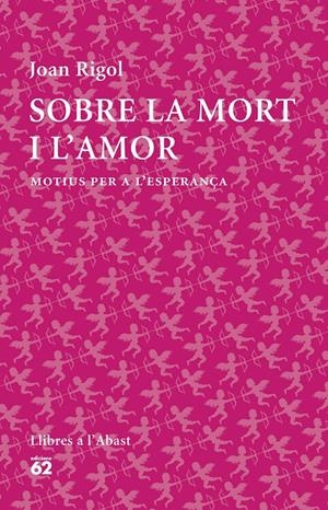SOBRE LA MORT I L'AMOR | 9788429773316 | RIGOL ROIG, JOAN 