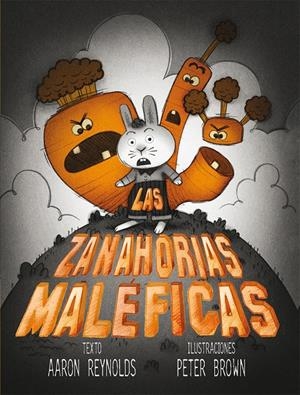 LAS ZANAHORIAS MALÉFICAS | 9788416117130 | REYNOLDS, AARON