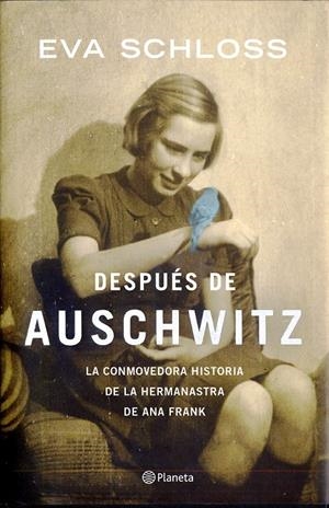 DESPUÉS DE AUSCHWITZ | 9788408118480 | SCHLOSS, EVA 