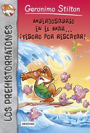 MUERDOSAURIO EN EL MAR... ¡TESORO POR RESCATAR! | 9788408136866 | GERONIMO STILTON