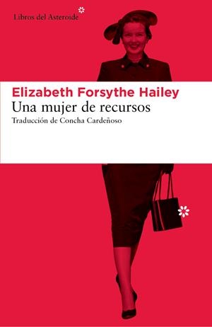 UNA MUJER DE RECURSOS | 9788416213207 | FORSYTHE HAILEY, ELIZABETH