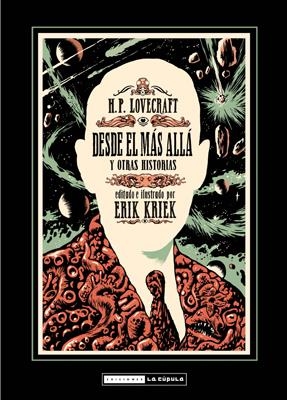 DESDE EL MÁS ALLÁ. H.P. LOVECRAFT  | 9788415724759 | KRIEK, ERIK