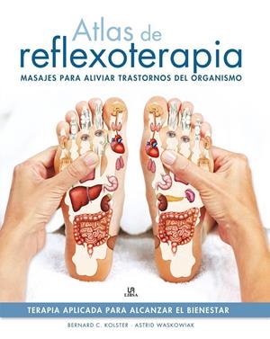 ATLAS DE REFLEXOTERAPIA | 9788466226561 | C. KOLSTER, BERNARD/WASKOWIAK, ASTRID