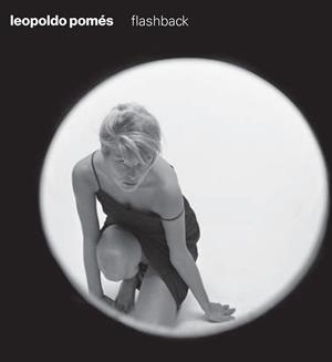 LEOPOLDO POMES. FLASHBACK | 9788416282135